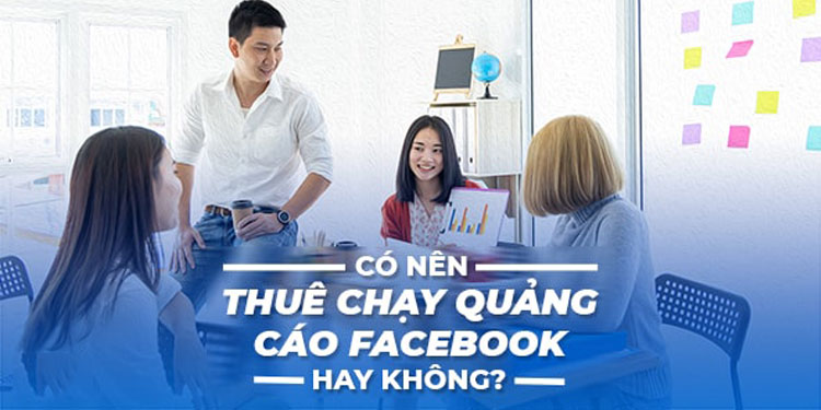thue-chay-don-vi-quang-cao-facebook